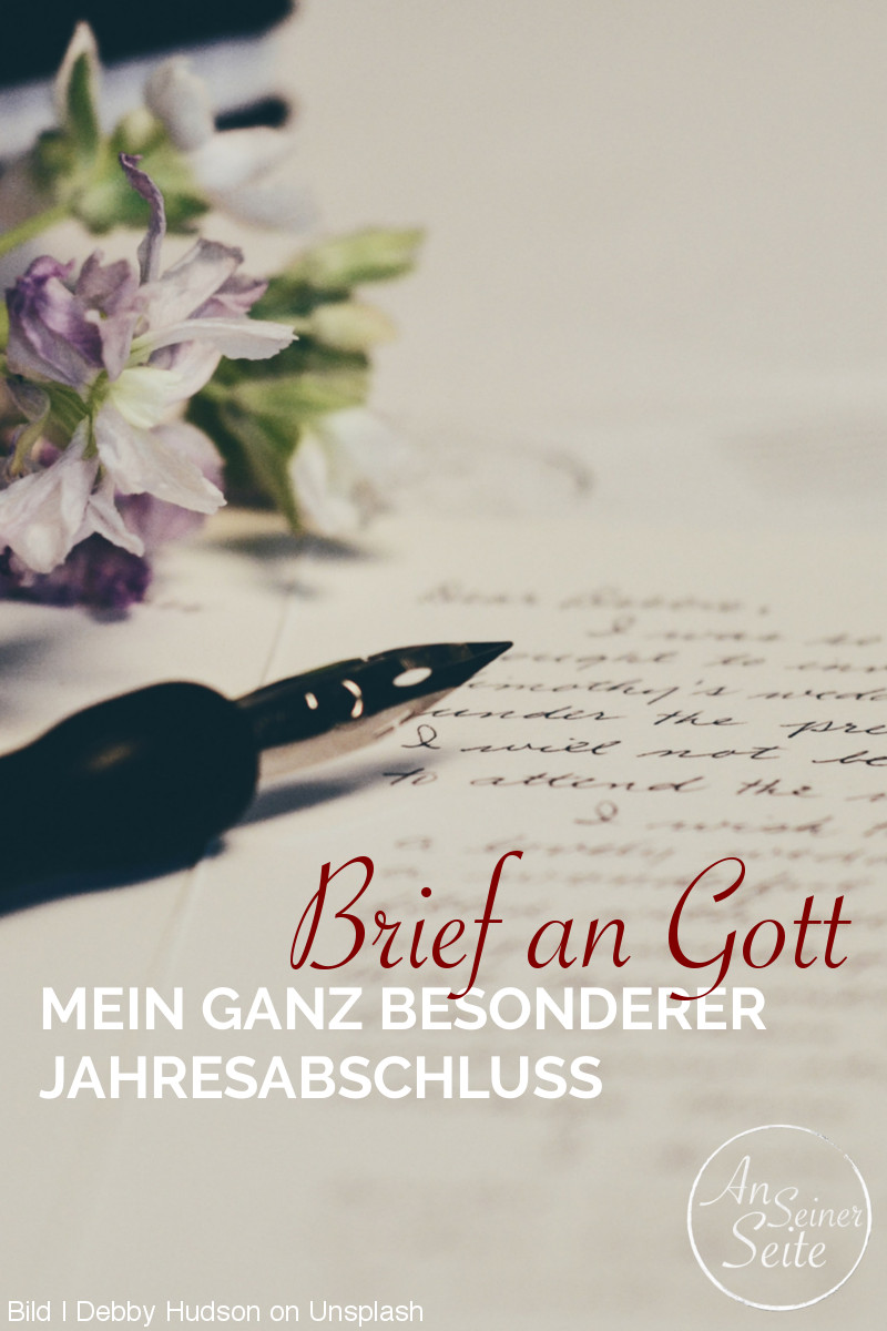 Brief an Gott - Mein besonderer Jahresabschluss #vertrauen #dankbarkeit #jahresrückblick I anseinerseite.de