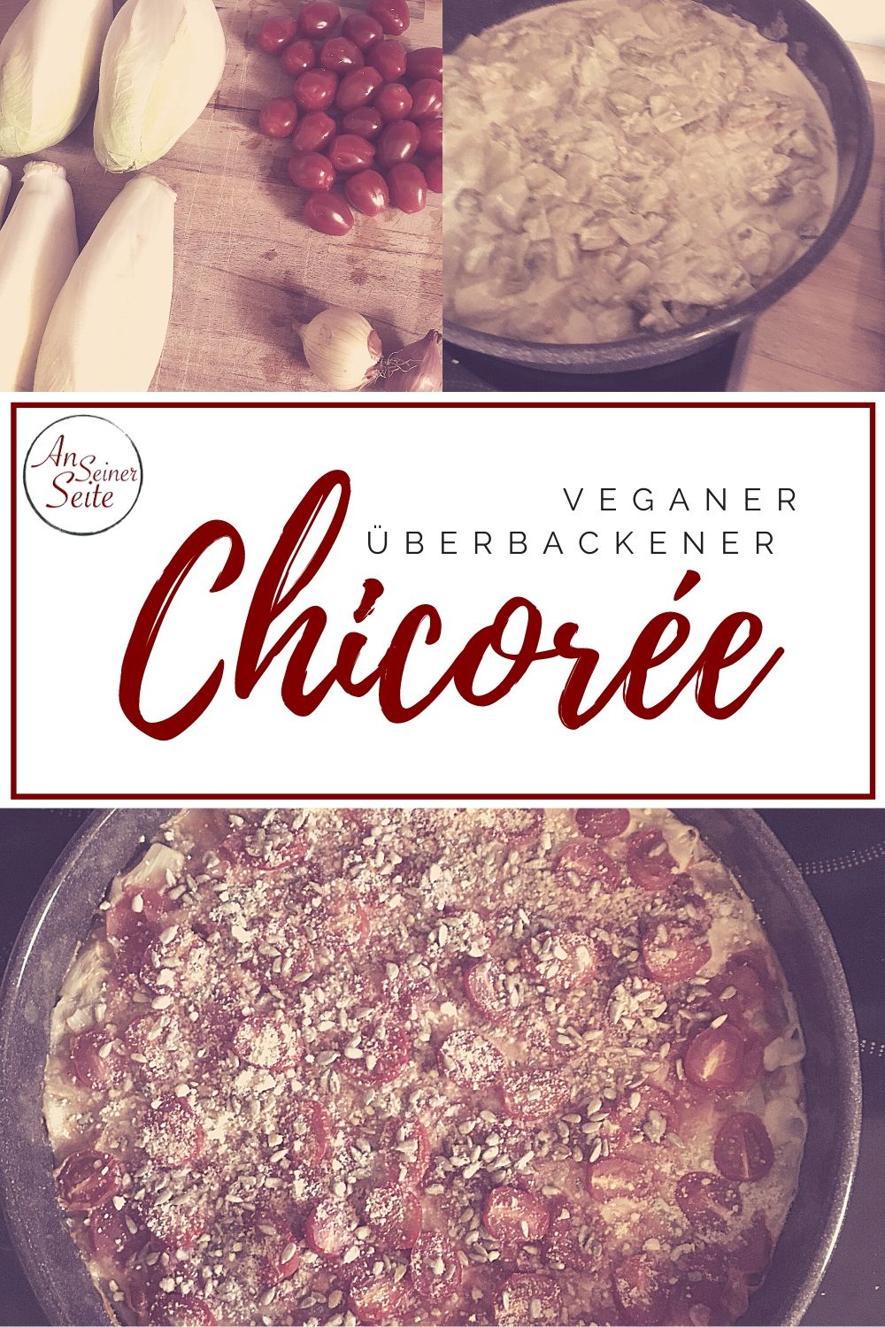 Veganer überbackener Chicorée #chicorée #vegan #anseinerseitekönigstochter I anseinerseite.de
